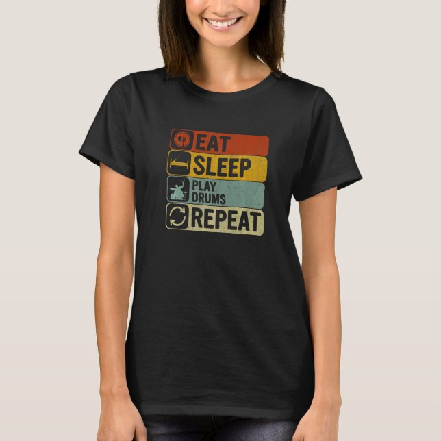 Camiseta Comer Dormir Tocar Bateria Repetir Retro 60s 70s T (Frente)