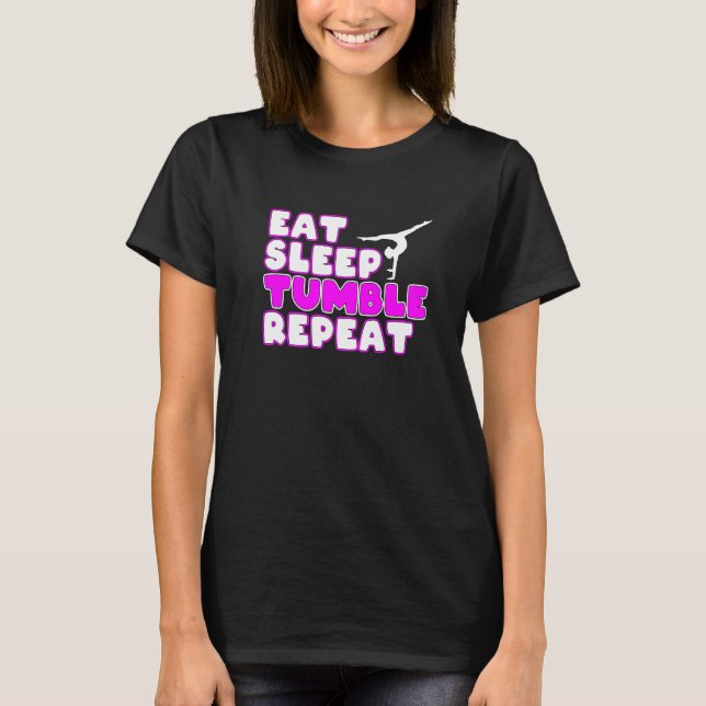 Camiseta Comer Dormir Tumble Repetir Ginasta Ginástica Mulh (Frente)