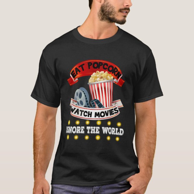 Camiseta Comer Filmes De Pipoca Ignorando O Mundo (Frente)