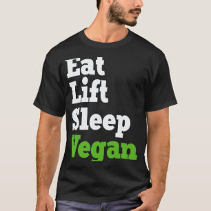 Camiseta Comer Levantar Dormir Vegano Veganismo Planta Base