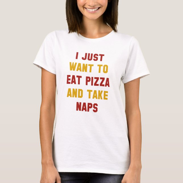 Camiseta Comer Pizza E Tirar Sonecas (Frente)