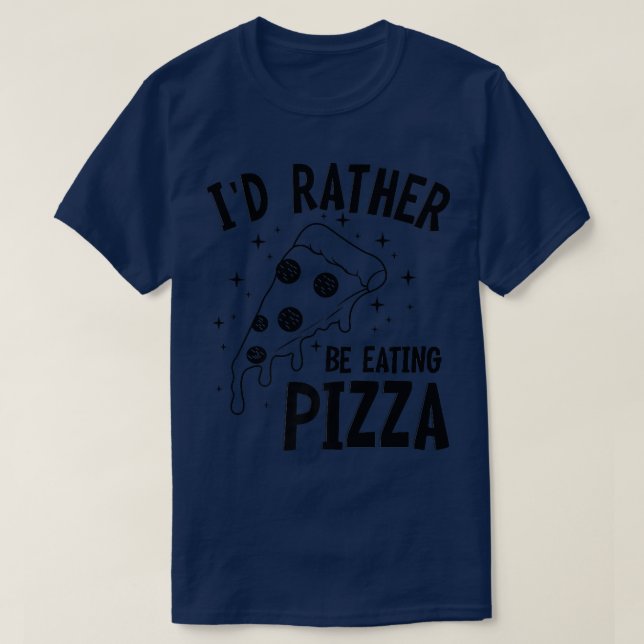 Camiseta Comer Pizza Engraçado Dizendo Pizza De Hobby (Frente do Design)
