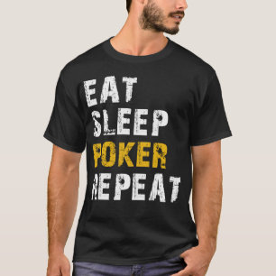 Camiseta comer pôquer de dormir
