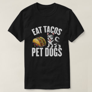 Camiseta comer tacos cães de estimação