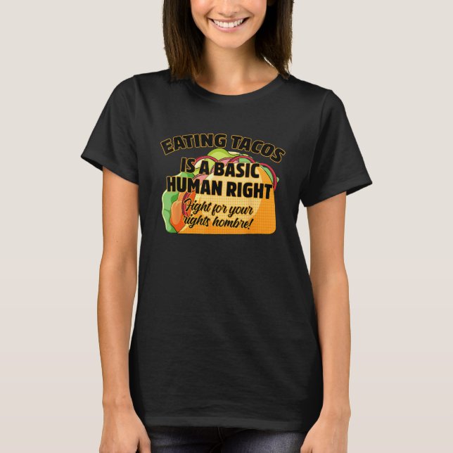 Camiseta Comer Tacos É Um Direito Humano Básico (Frente)