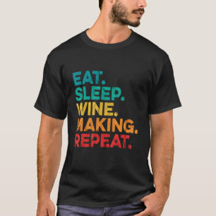Camiseta Comer Vinho De Fazer De Sono Repetir Vinho De Faze