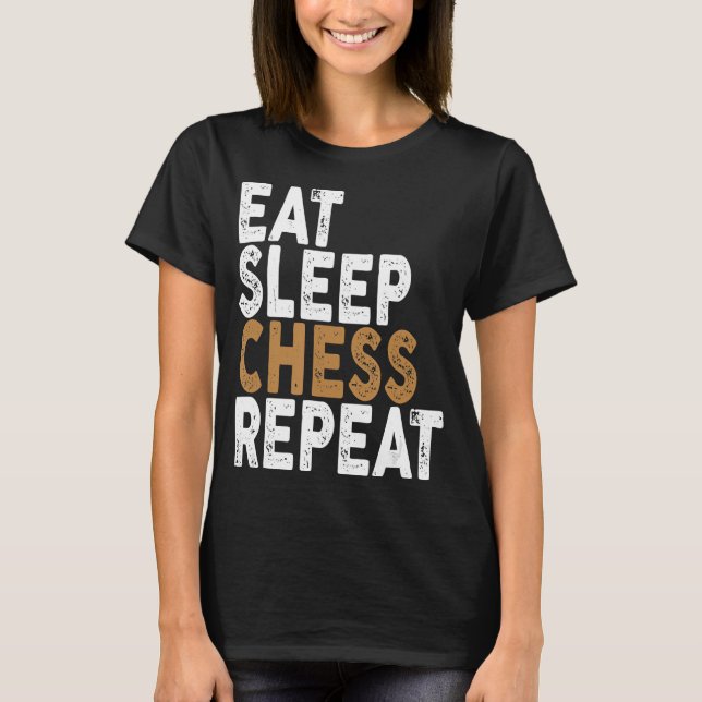 Camiseta comer xadrez de dormir repetir xadrez (Frente)
