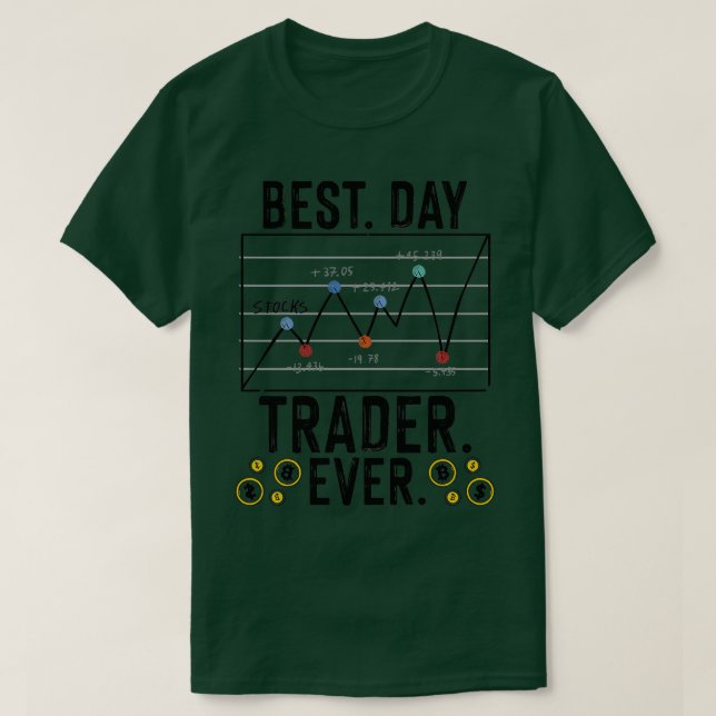 Camiseta Comerciante No Melhor Dia De Todos Os Stocks Forex (Frente do Design)