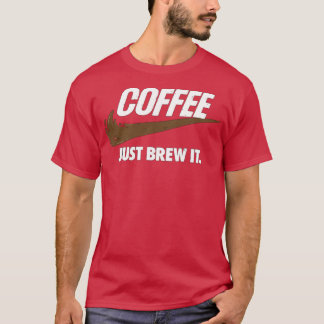 Camiseta Comércio De Café Apenas Faça Isso