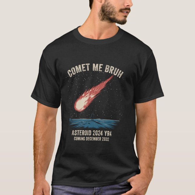 Camiseta Cometa Me Bruh Asteróide Divertido 2024 YR4 Dezemb (Frente)