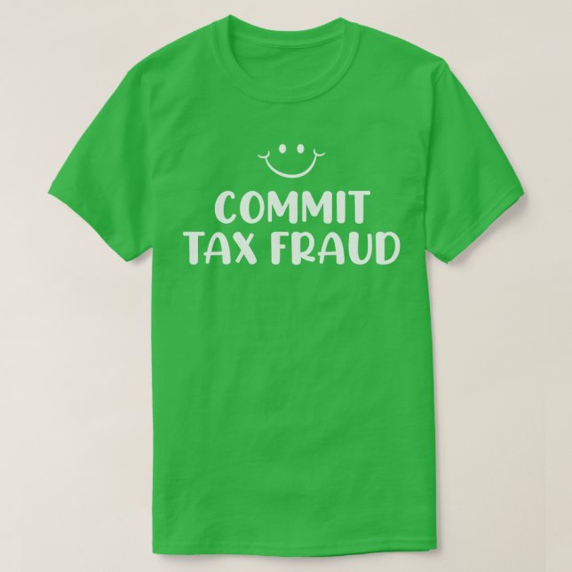 Camiseta Cometer Fraude Fiscal (Frente do Design)