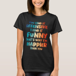 Camiseta Cômico Ofensivo Sarcástico Humor Citação Engraçado