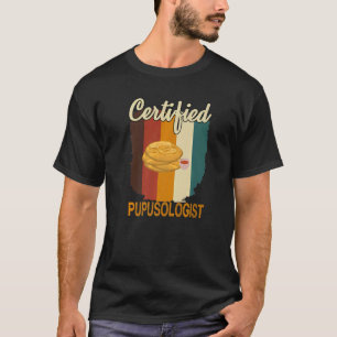 Camiseta Comida Certified Pupusogolis Pupusas Salvadorian