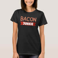 Comida de café da manhã Bacon Foodie Bacon Junkie