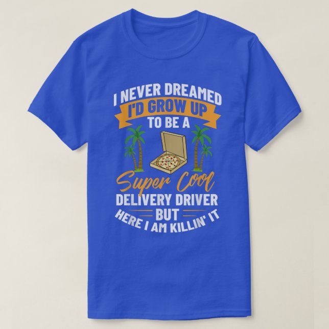 Camiseta Comida de entrega de driver de entrega de pizza ma (Frente do Design)