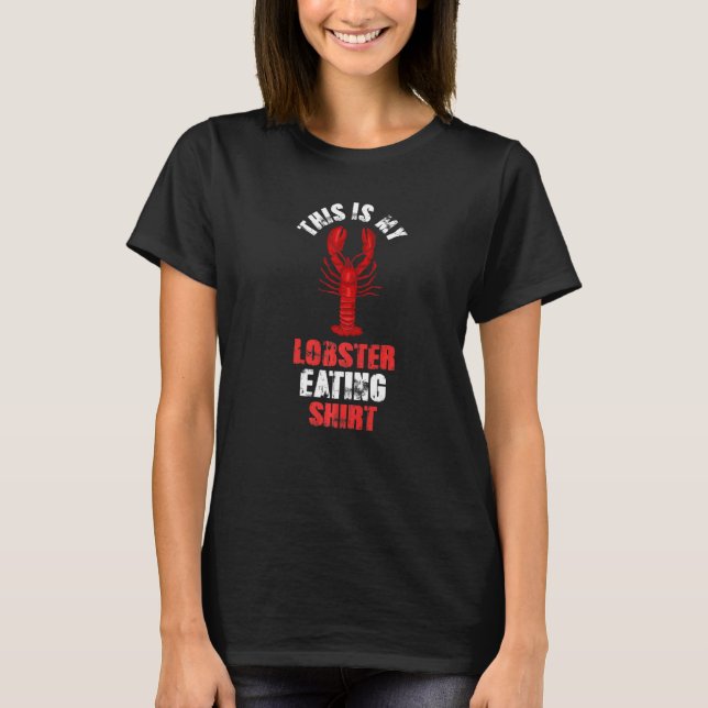 Camiseta Comida De Marisco Esta É A Minha Comida De Lagosta (Frente)