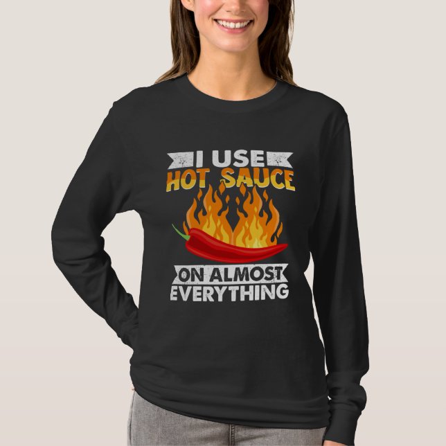 Camiseta Comida de Pimenta Picante que Eu Uso Molho de Pime (Frente)