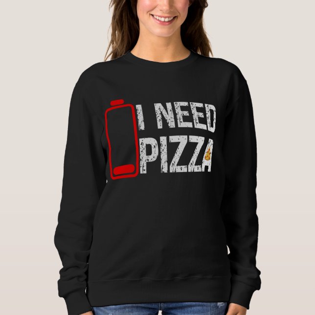 Camiseta Comida De Pizza Engraçada Eu Preciso De Pizza Bate (Frente)