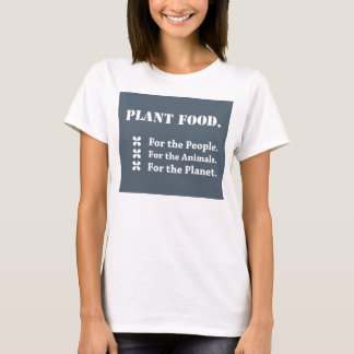 Camiseta Comida de planta para as pessoas, os animais, o