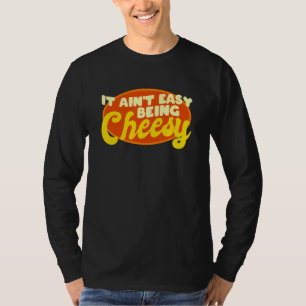 Camiseta Comida de queijo não é fácil ser uma citação de qu