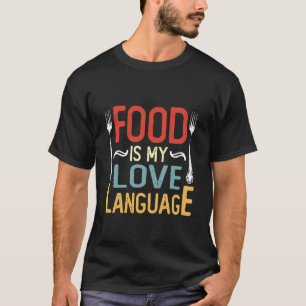 Camiseta Comida é Meu Idioma do Amor Cozinhe Chef Foodie Am