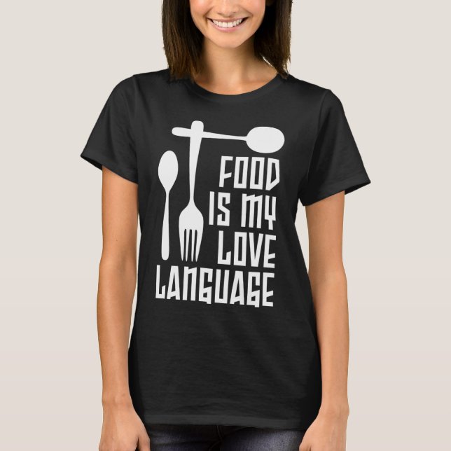 Camiseta Comida É Meu Linguagem De Amor O Dinnerware Gourme (Frente)