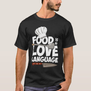 Camiseta Comida É Minha Língua De Amor Cozinhar Engraçado C