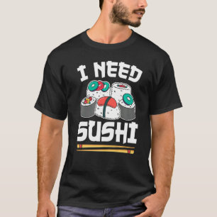 Camiseta Comida Japonesa Sushi Roll I Precisa De Sushi Prem