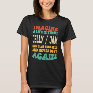 Camiseta Comida Jelly Jam Cite Para Jelly Jam