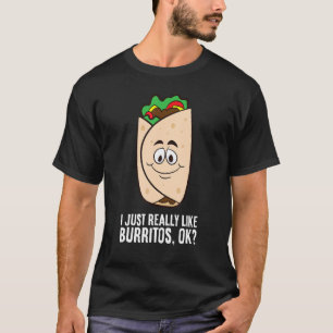 Camiseta Comida Mexicana Eu Gosto Muito De Burritos, Ok Bur