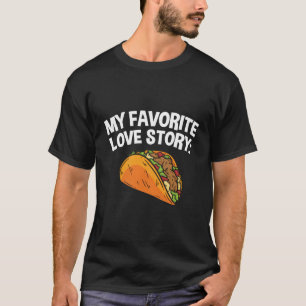 Camiseta Comida Mexicana Minha História de Amor Favorita Ta