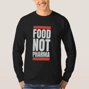 Camiseta Comida Não Nutricional Orgânico Natural Pharma