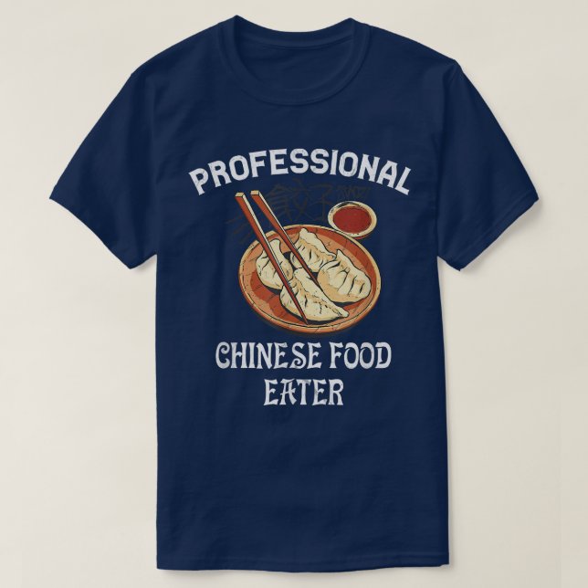 Camiseta Comida Profissional Chinesa, Comida Asiática Para  (Frente do Design)
