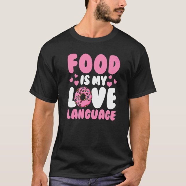 Camiseta Comida Pun Foodie Comida É Minha Língua De Amor (Frente)