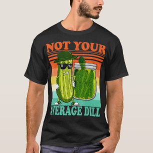 Camiseta Comida Pun Men's Pickle Big Dill Não Sua Média D