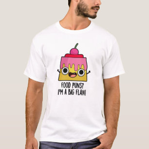 Camiseta Comida Puns - Eu sou um Grande Pun De Sobremesa En