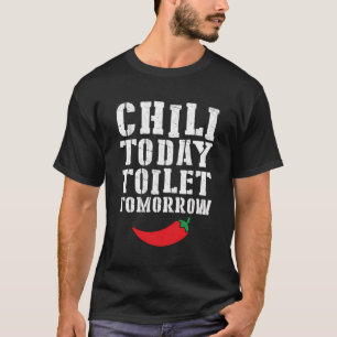 Camiseta Comida Vermelha-Pepper Engraçado Chili Hoje Toilet