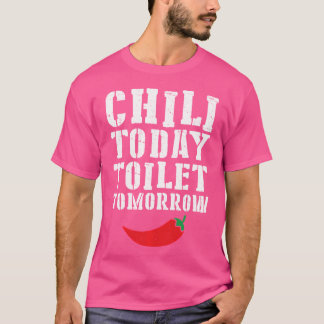 Camiseta Comida Vermelha-Pepper Engraçado Chili Hoje Toilet