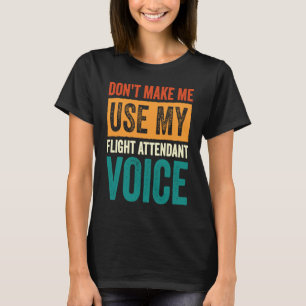 Camiseta Comissário de Bordo Não Me Faça Usar Meu Comissári