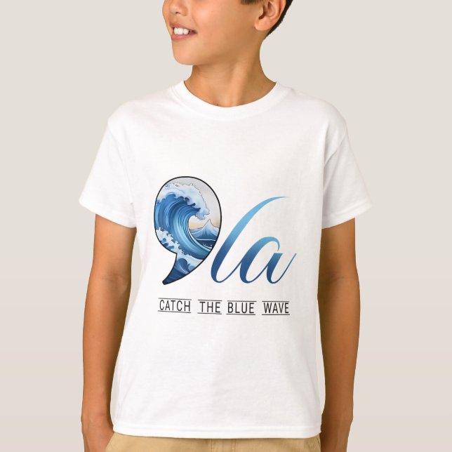 Camiseta Comma La Catch The Blue Wave Vote Kamala President (Frente)