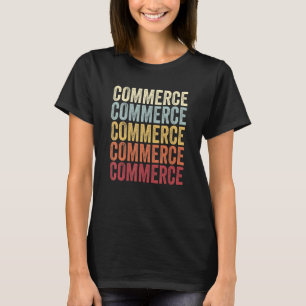 Camiseta Commerce Texas Commerce TX Retro Vintage Text