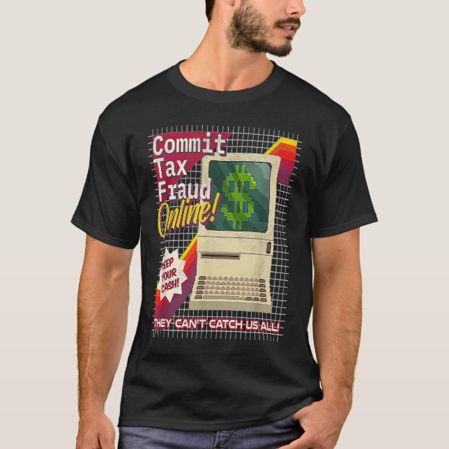 Camiseta Commit Tax Fraud Online Funny Retro Video Game Box (Frente)