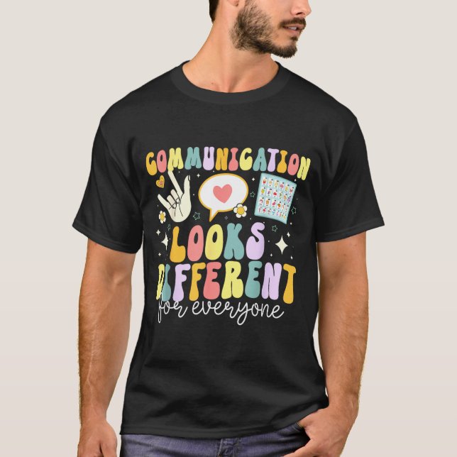 Camiseta Communication Looks Different For Everyone Speech  (Frente)