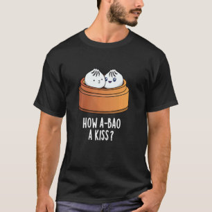Camiseta Como A-bao Um Beijo Engraçado Dimsum Pun