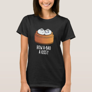 Camiseta Como A-bao Um Beijo Engraçado Dimsum Pun