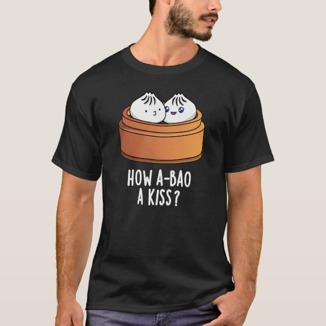 Camiseta Como A-bao Um Beijo Engraçado Dimsum Pun Dark BG (Frente)