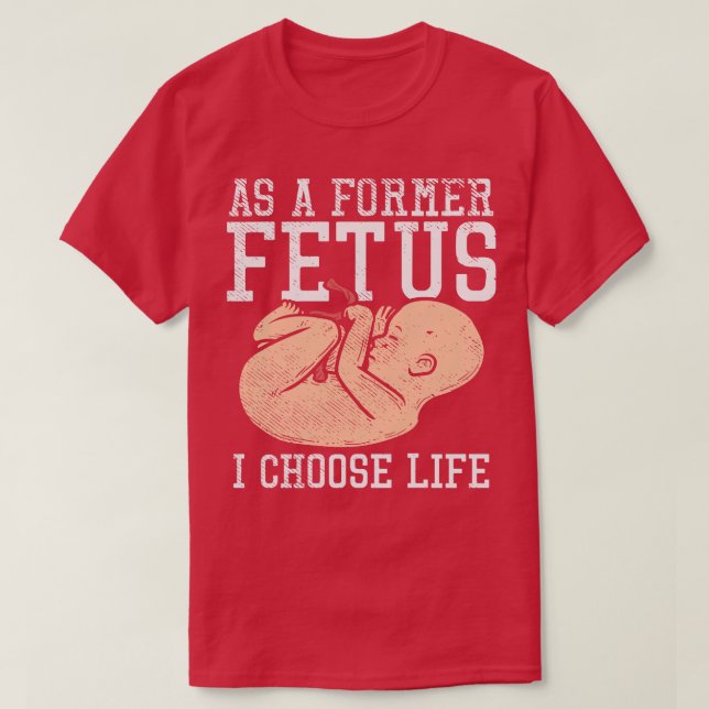Camiseta Como Antigo Feto Eu Escolho A Vida (Frente do Design)