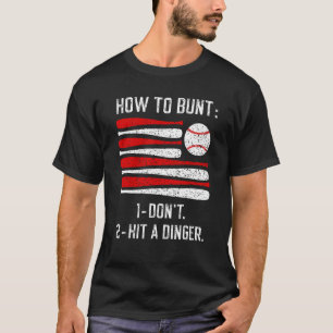 Camiseta Como Bater Não Atingir Um Softball De Beisebol Ded