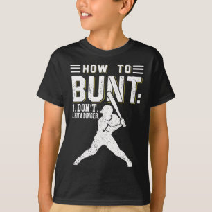 Camiseta Como Buntar Não Acerte Um Dinger Engraçado Beisebo