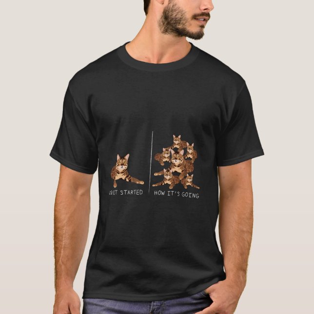 Camiseta Como começou como está indo para Bengala Gato Long (Frente)